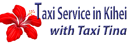 Kihei Taxi | Service to/from Wailea & Kihei with Taxi Tina
